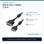 DVI-D 24+1 kabel C58DFL – tehnični podatki in preverjene lastnosti
